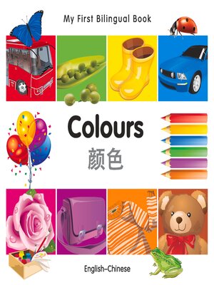 cover image of My First Bilingual Book–Colours (English–Chinese)